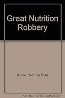 The great nutrition robbery 0684155605 Book Cover
