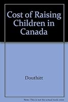 The Cost of Raising Children in Canada 0409889571 Book Cover