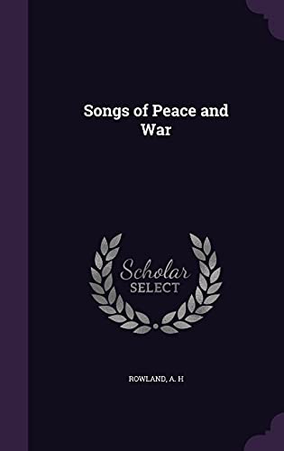 Songs of Peace and War 1355007089 Book Cover