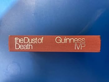 Hardcover Dust of Death: A Critique of the Establishment and the Counter and the Proposal for a Third Way Book