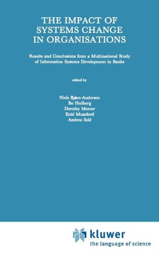 The Impact of Systems Change in Organizations (Information Systems)