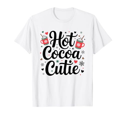 Lindo Caliente Cacao Cutie Navidad Acogedor Invierno Chocolate Amante Camiseta