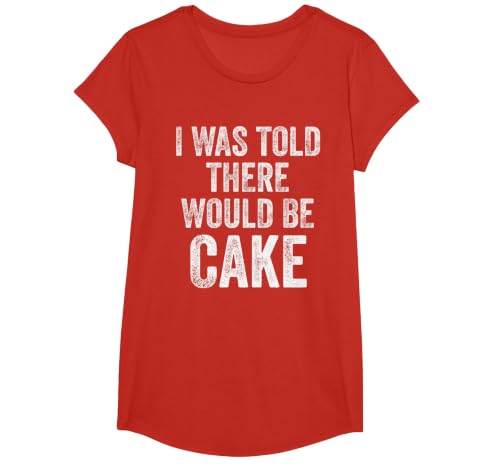 I was Told There Would Be Cake Funny Dessert Humor T-Shirt, Girls, Red, Small
