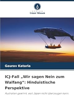 ICJ-Fall "Wir sagen Nein zum Walfang": Hinduistische Perspektive (German Edition)
