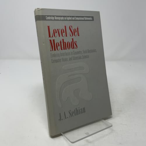 Level Set Methods: Evolving Interfaces in Computational Geometry, Fluid Mechanics, Computer Vision, and Materials Science (Cambridge Monographs on ... Computational Mathematics, Series Number 3) view 2