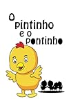  O Pintinho e o Pontinho: Versão Colorida