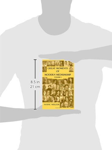 Great Moments of Modern Mediumship, Volume 1