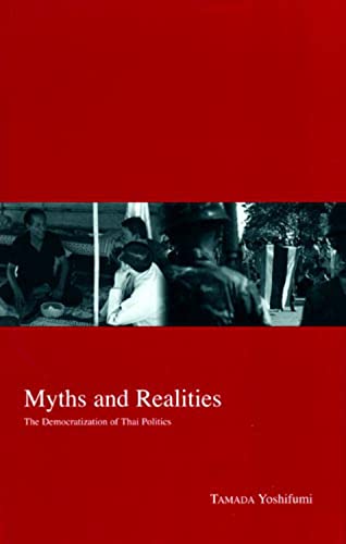 Myths and Realities: The Democratization of Thai Politics