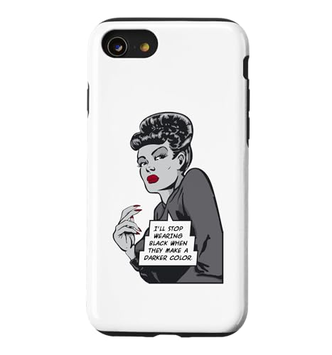 I'll Stop Wear Black When They Make A Dark Color Goth �X�}�z�P�[�X iPhone SE (2020) / 7 / 8 �p
