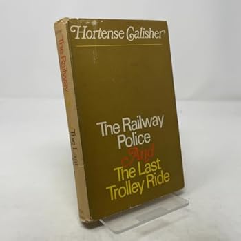 Hardcover The Railway Police and The Last Trolley Ride Book