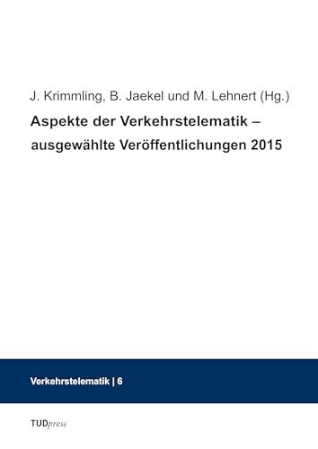 Aspekte der Verkehrstelematik – ausgewählte Veröffentlichungen 2015