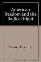 American Freedom and the Radical Right 0804453551 Book Cover