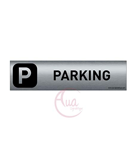 AUA SIGNALETIQUE - Plaque Aluminium brossé imprimé AluSign DARK - 200x50 mm - Double Face adhésif au dos (Parking)