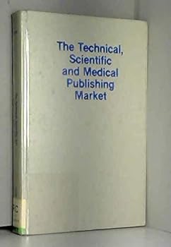 Hardcover The Technical, Scientific and Medical Publishing Markets Book