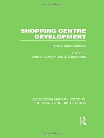 Shopping Centre Development (RLE Retailing and Distribution): Policies and Prospects-Wow! eBook