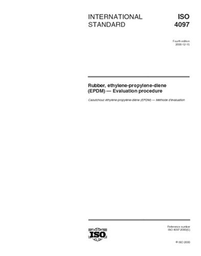 ISO 4097:2000, Rubber, ethylene-propylene-diene (EPDM) -- Evaluation ...