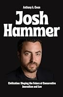 Josh Hammer: Civilization: Shaping the Future of Conservative Journalism and Law B0F1XNQ5P3 Book Cover