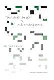 Life-Giving Gift of Acknowledgement (Philosophy/Communication)