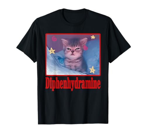 Meme Diphenhydramine Katze Cute Cat Sleep T-Shirt