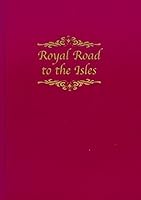 Royal Road to the Isles: 150 Years of MacBrayne Shipping 0950716618 Book Cover
