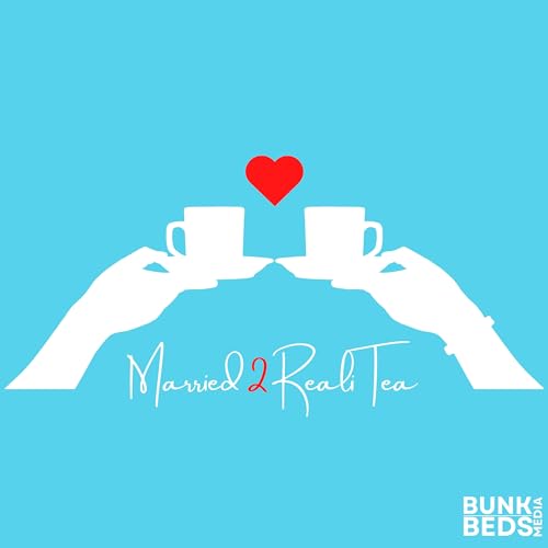 Married 2 RealiTea cover art