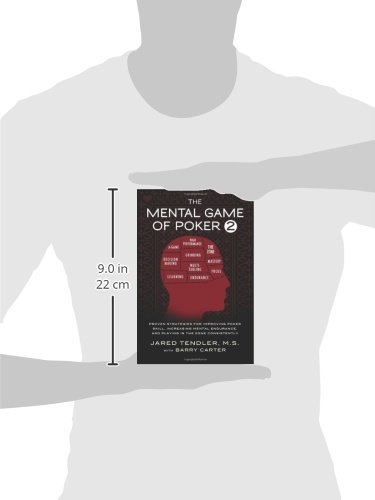 The Mental Game of Poker 2: Proven Strategies for Improving Poker Skill, Increasing Mental Endurance