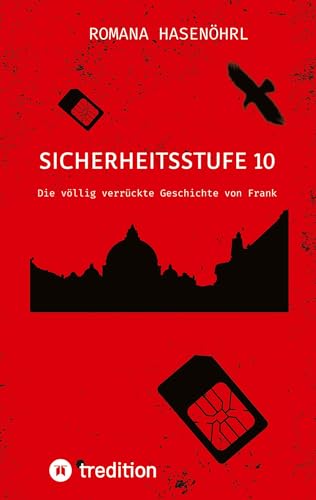 Sicherheitsstufe 10: Die völlig verrückte Geschichte von Frank (Franks Abenteuer)