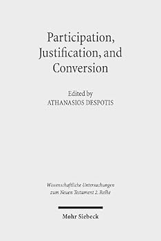 Paperback Participation, Justification, and Conversion: Eastern Orthodox Interpretation of Paul and the Debate Between Old and New Perspectives on Paul Book
