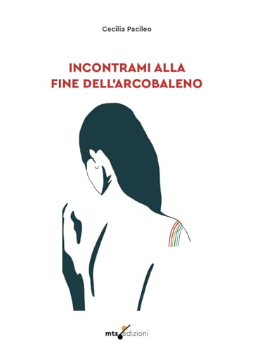 Incontrami Alla Fine Dell’Arcobaleno
