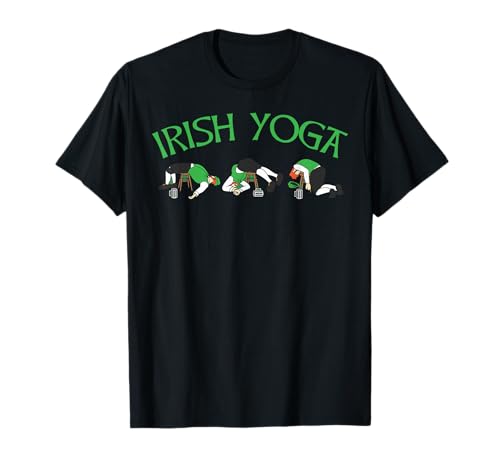 Irish Yoga Drunk Joke Humor Funny St. Patrick's Day Drinking T-Shirt