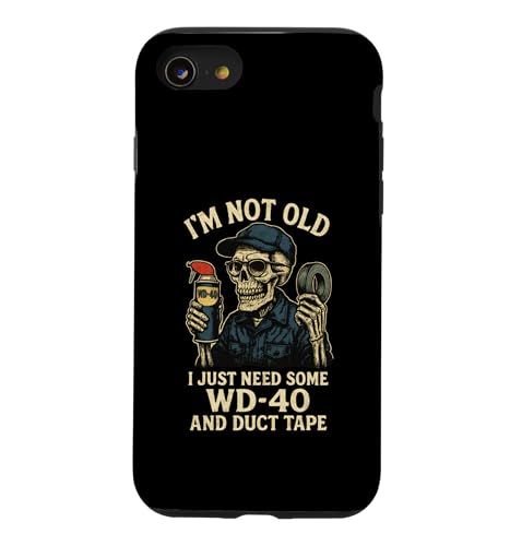 I'm Not Old I Just Need Some WD-40 �������Ȓa������������j �X�}�z�P�[�X iPhone SE (2020) / 7 / 8 �p