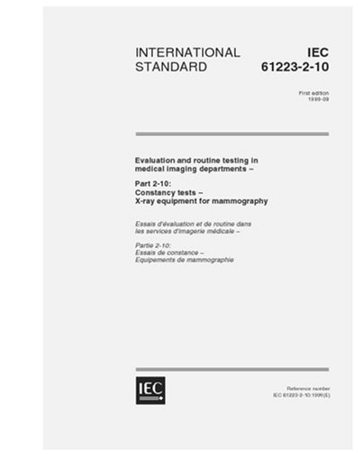 IEC 61223-2-9 Ed. 1.0 en:1999, Evaluation and routine testing in ...