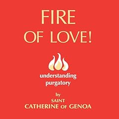 Fire of Love! Audiolibro Por Saint Catherine of Genoa arte de portada