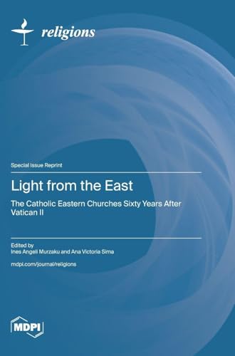 Light from the East: The Catholic Eastern Churches Sixty Years After Vatican II