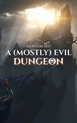 A (Mostly) Evil Dungeon (Dungeon Core Mountain Book 1) (English Edition)