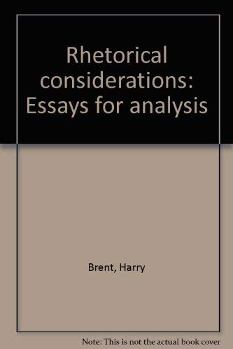 Rhetorical considerations: Essays for analysis 0876267606 Book Cover