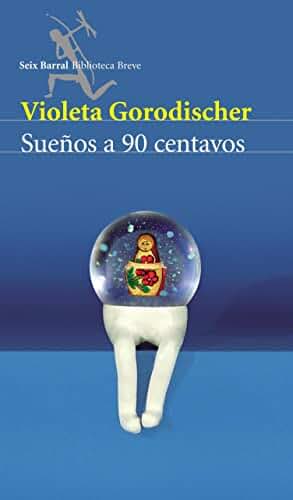 Sueños a 90 centavos (Biblioteca Breve)