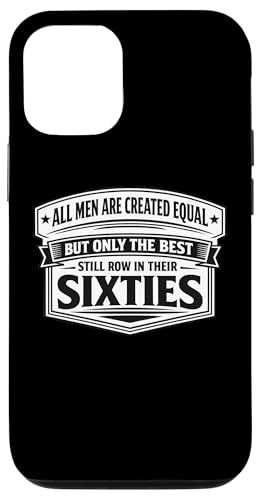 Only The Best Men Row In their 60�N�� �{�[�g ���[�C���O �V�l �X�}�z�P�[�X iPhone 12/12 Pro �p