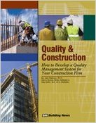 Quality & Construction: How to Develop a Quality Management System for Your Construction Firm 155701633X Book Cover