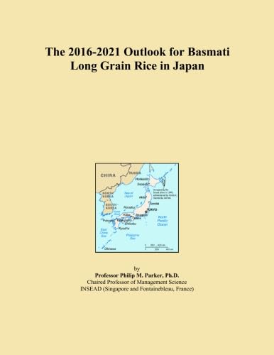 The 2016-2021 Outlook for Basmati Long Grain Rice in Japan