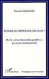 Panser ou repenser les ZEP : De la