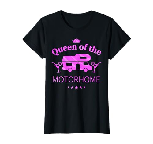 Queen of the Motorhome - Gift for Camping lover Wife T-Shirt