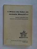 'Wären Sie lieber ein normaler Mensch?' Berliner Jugendliche über lesbische und schwule Lebensweisen