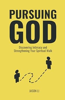 Paperback Pursuing God: Discovering Intimacy and Strengthening Your Spiritual Walk Book