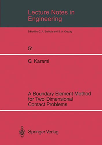 Lecture Notes in Engineering: A Boundary Element Method for Two-Dimensional Contact Problems: 51 view 2