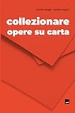 Collezionare opere su carta