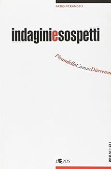 Paperback Indagini e sospetti. Pirandello, Camus, Dürrenmatt, Sciascia, Betti [Italian] Book
