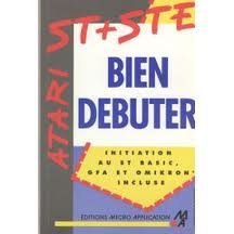 Paperback Bien debuter atari st et ste [French] Book