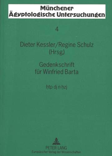 Gedenkschrift Fuer Winfried Barta: Htp DJ Hzj: 4 (Meunchener Eagyptologische Untersuchungen,)