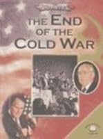 The End of the Cold War (The Cold War) 083685280X Book Cover